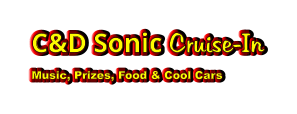 C&D Sonic Cruise-In Music, Prizes, Food & Cool Cars