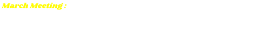 March Meeting : Tuesday, March 11, 2025 at Elberta Sandwich Company, 22394 Miflin Rd. Suite 307, Foley, AL. at 5:00 PM.